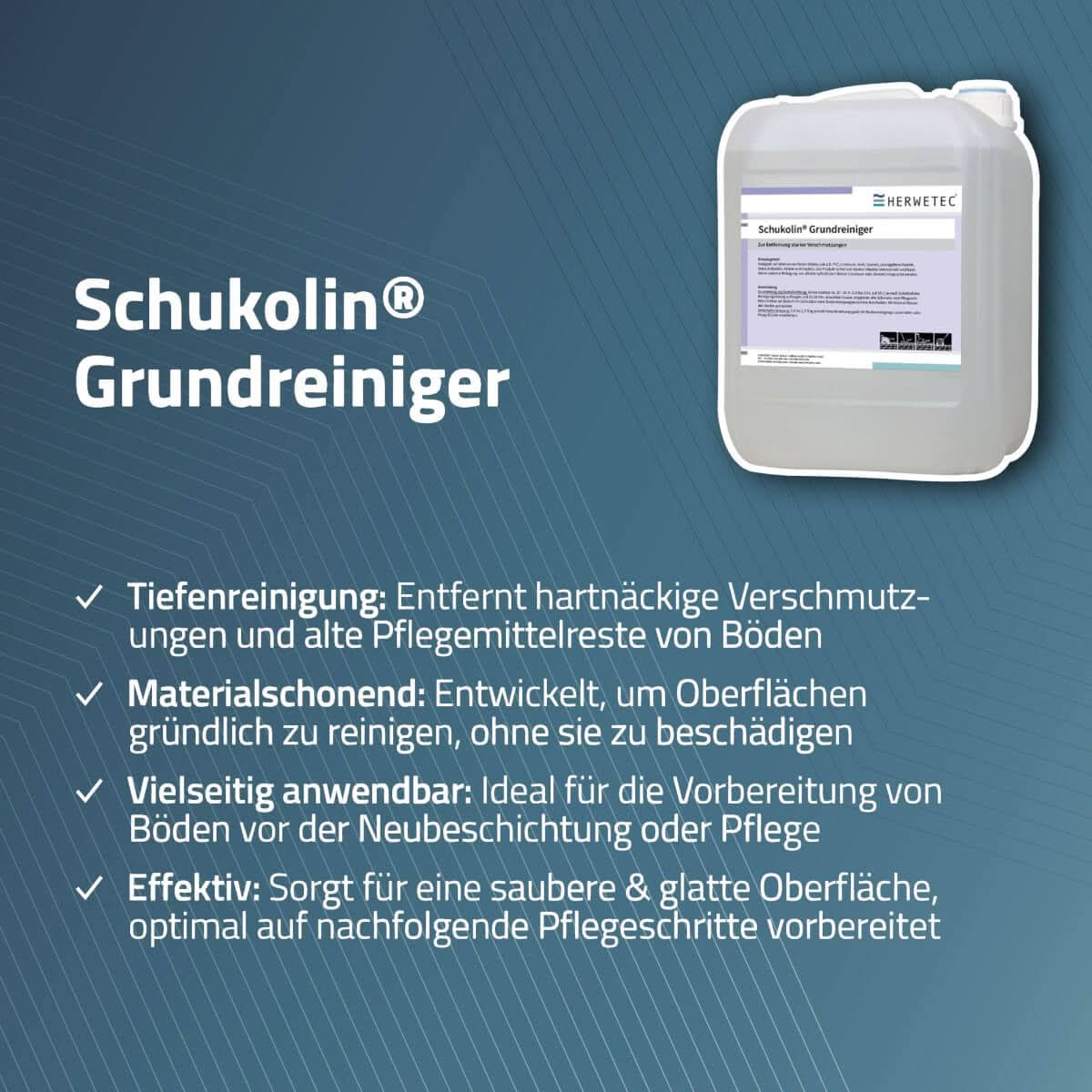 HERWETEC Schukolin® Grundreiniger 10 Liter.